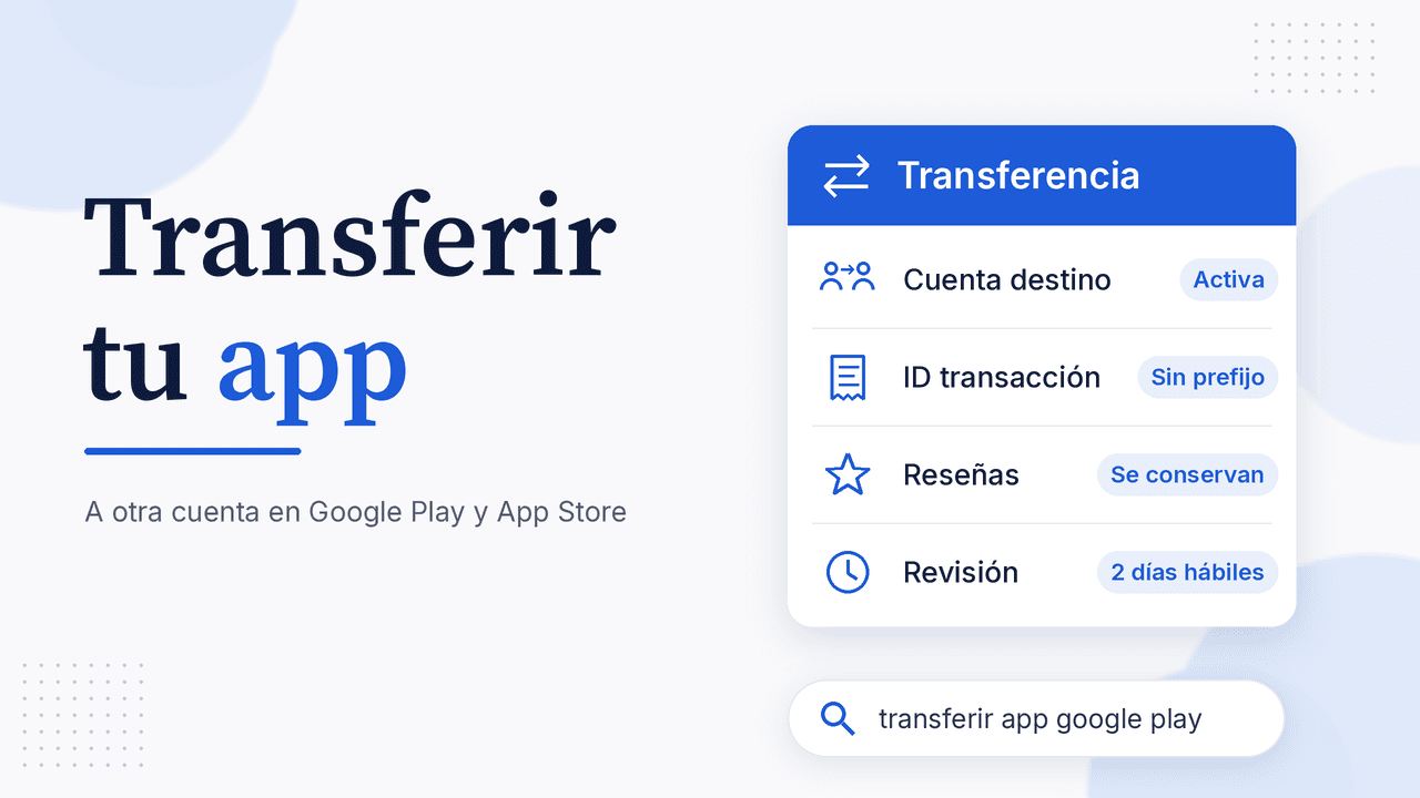 Portada: Transferir tu app a otra cuenta en Google Play y App Store, con tarjeta de transferencia y pasos clave